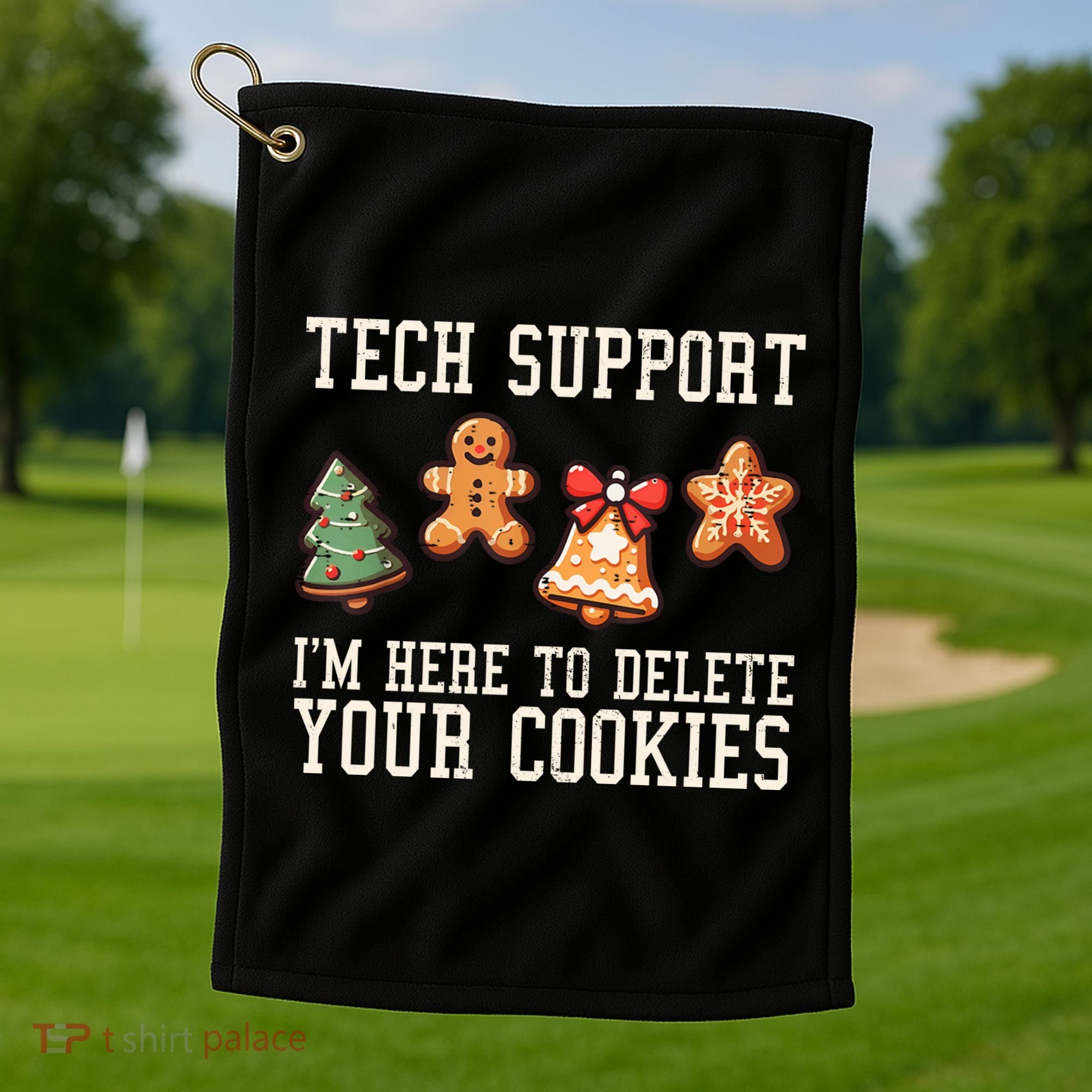 Christmas Tech Support Here To Delete Cookies Funny Golf Towel