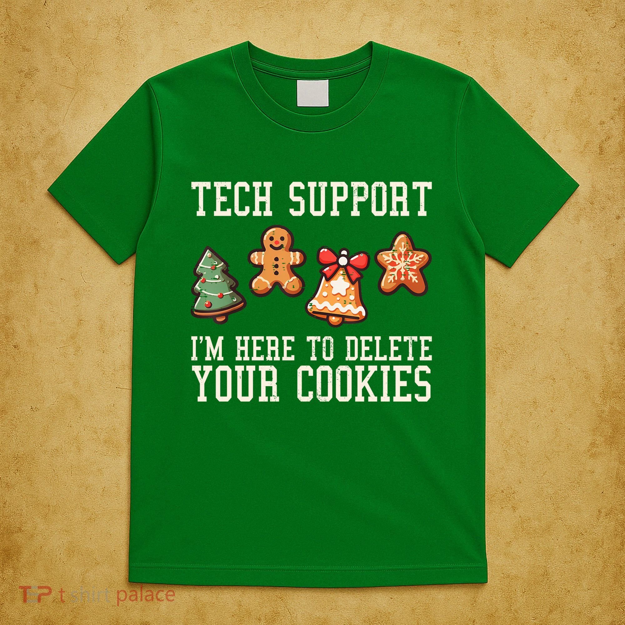 Christmas Tech Support Here To Delete Cookies Funny T-Shirt