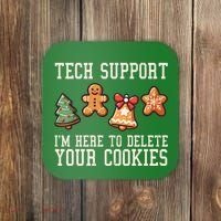 Christmas Tech Support Here To Delete Cookies Funny Coaster thumb 0