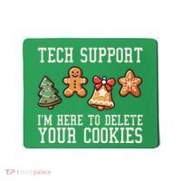 Christmas Tech Support Here To Delete Cookies Funny Mousepad thumb 0