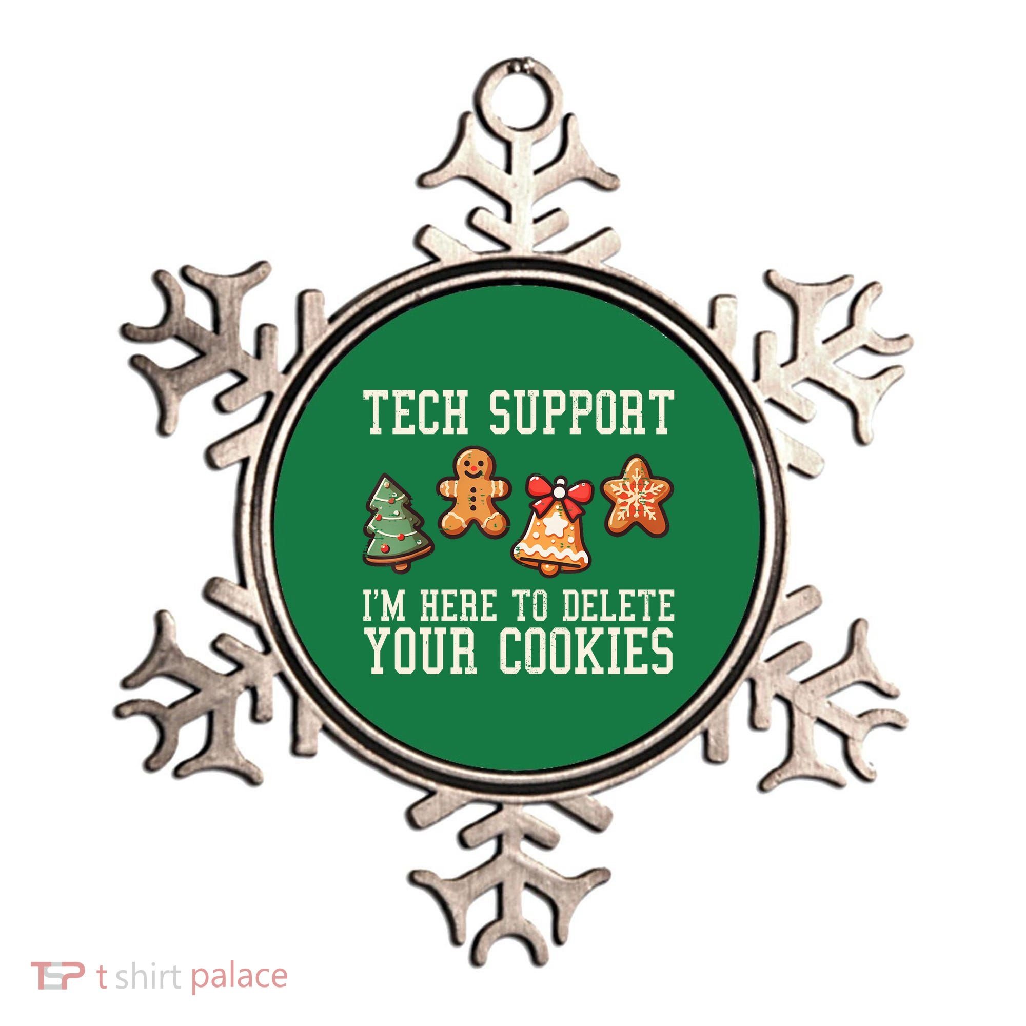 Christmas Tech Support Here To Delete Cookies Funny Ornament
