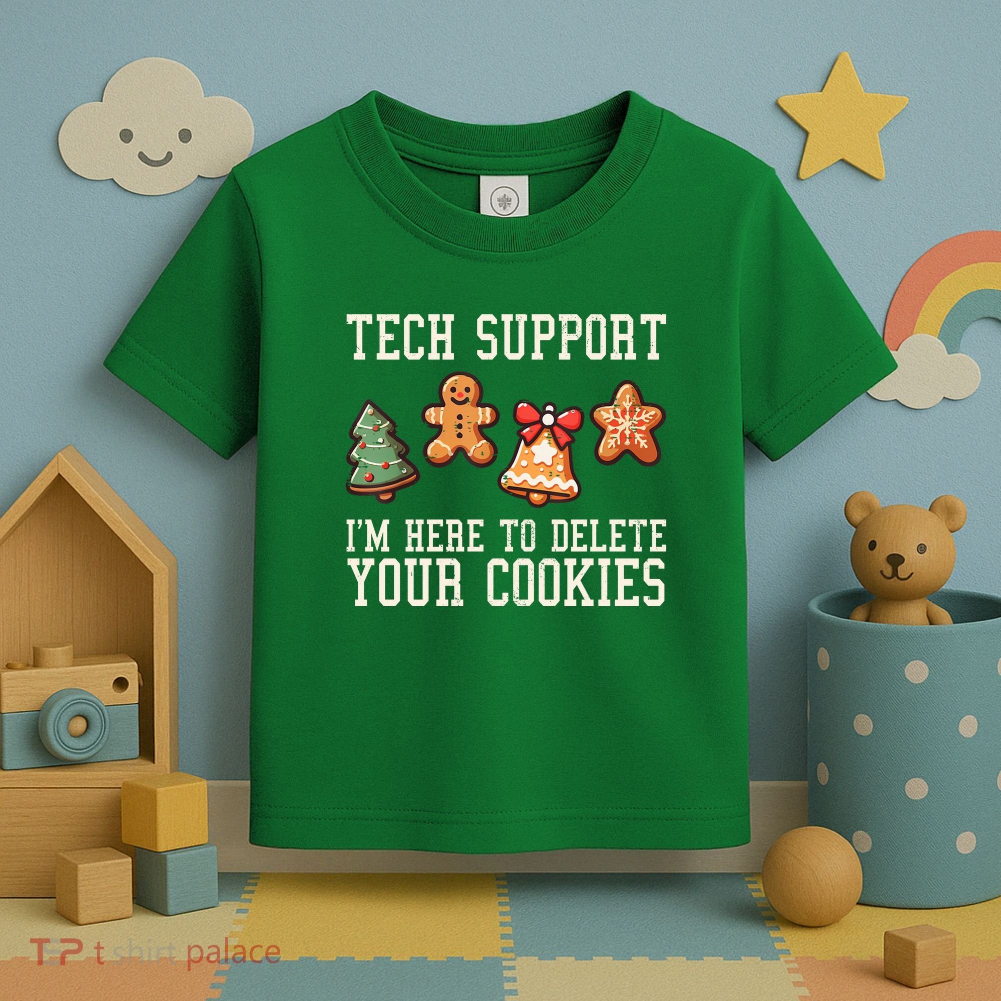 Christmas Tech Support Here To Delete Cookies Funny Toddler T-Shirt