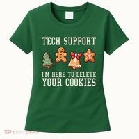 Christmas Tech Support Here To Delete Cookies Funny Women's T-Shirt thumb 0