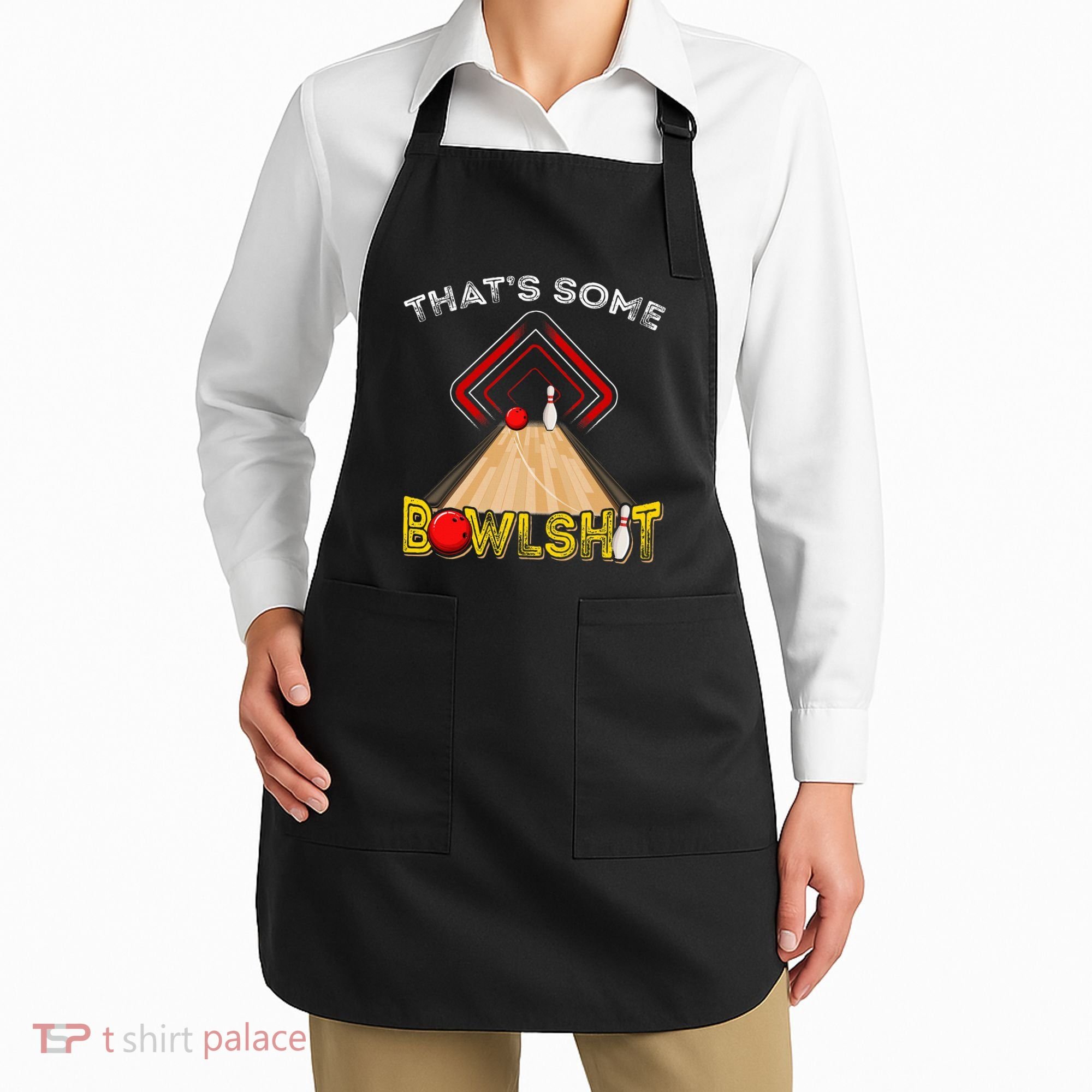 Cool ThatS Some Bowlshit Funny Bowling Apron