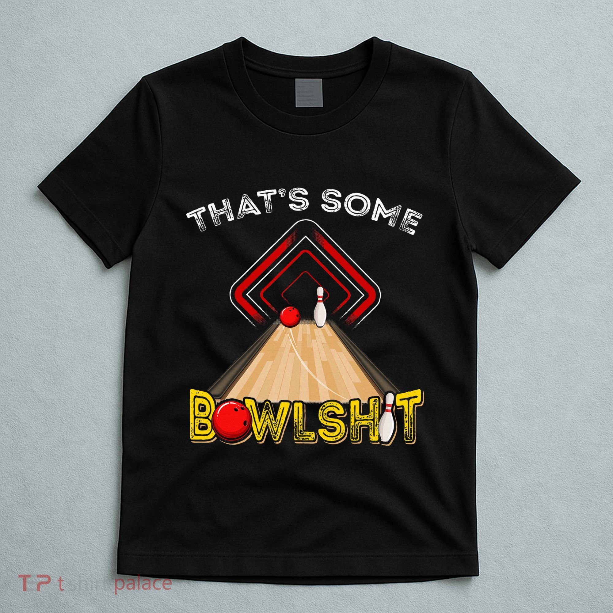 Cool ThatS Some Bowlshit Funny Bowling T-Shirt