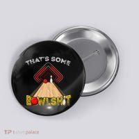 Cool ThatS Some Bowlshit Funny Bowling Button thumb 0