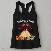 Cool ThatS Some Bowlshit Funny Bowling Women's Tank Top thumb 3