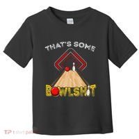 Cool ThatS Some Bowlshit Funny Bowling Toddler T-Shirt thumb 0