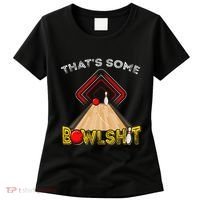 Cool ThatS Some Bowlshit Funny Bowling Women's T-Shirt thumb 0