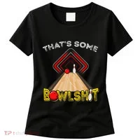 Cool ThatS Some Bowlshit Funny Bowling Women's T-Shirt thumb 0