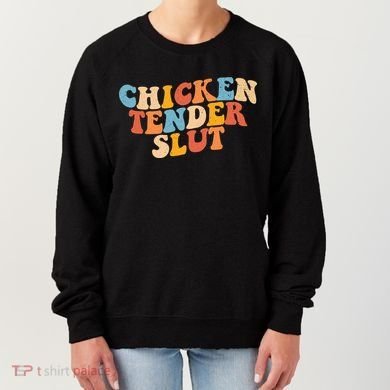 Chicken Tender Slut Retro Funny Women's Sweatshirt