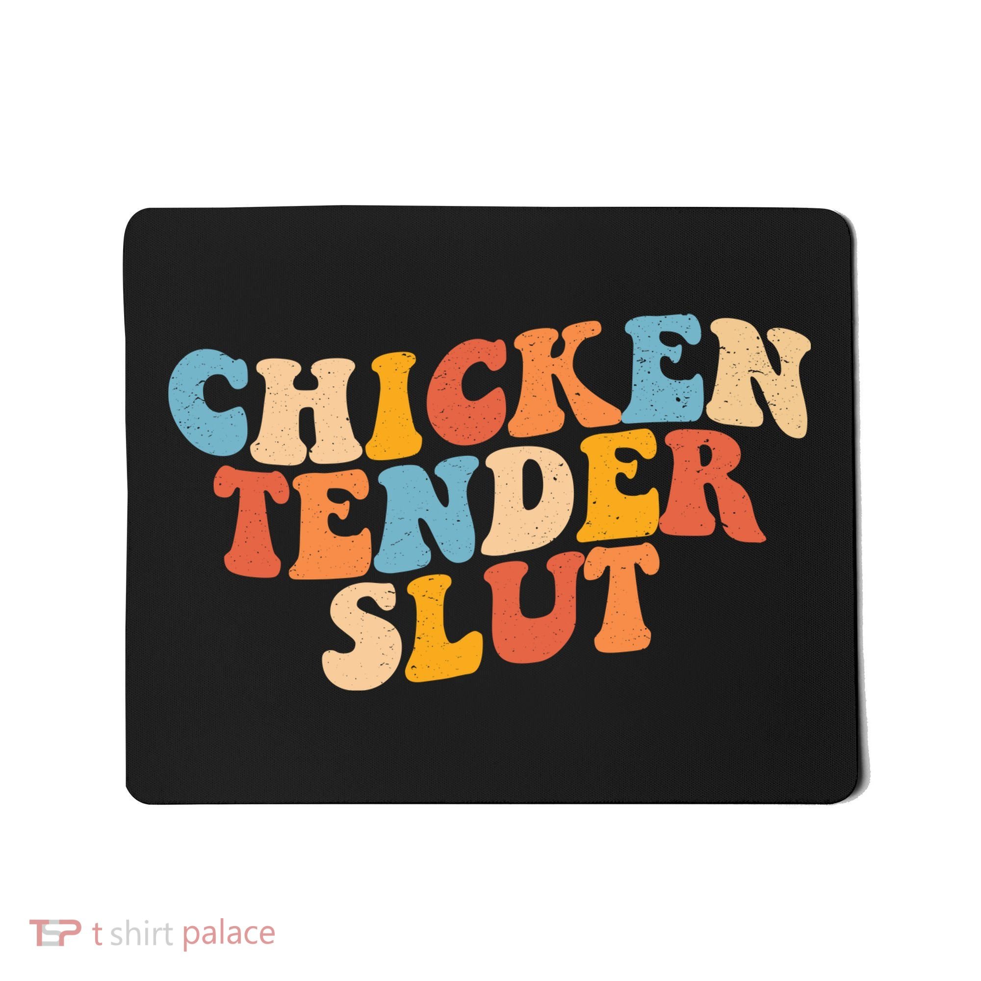 Chicken Tender Slut Retro Funny Mousepad