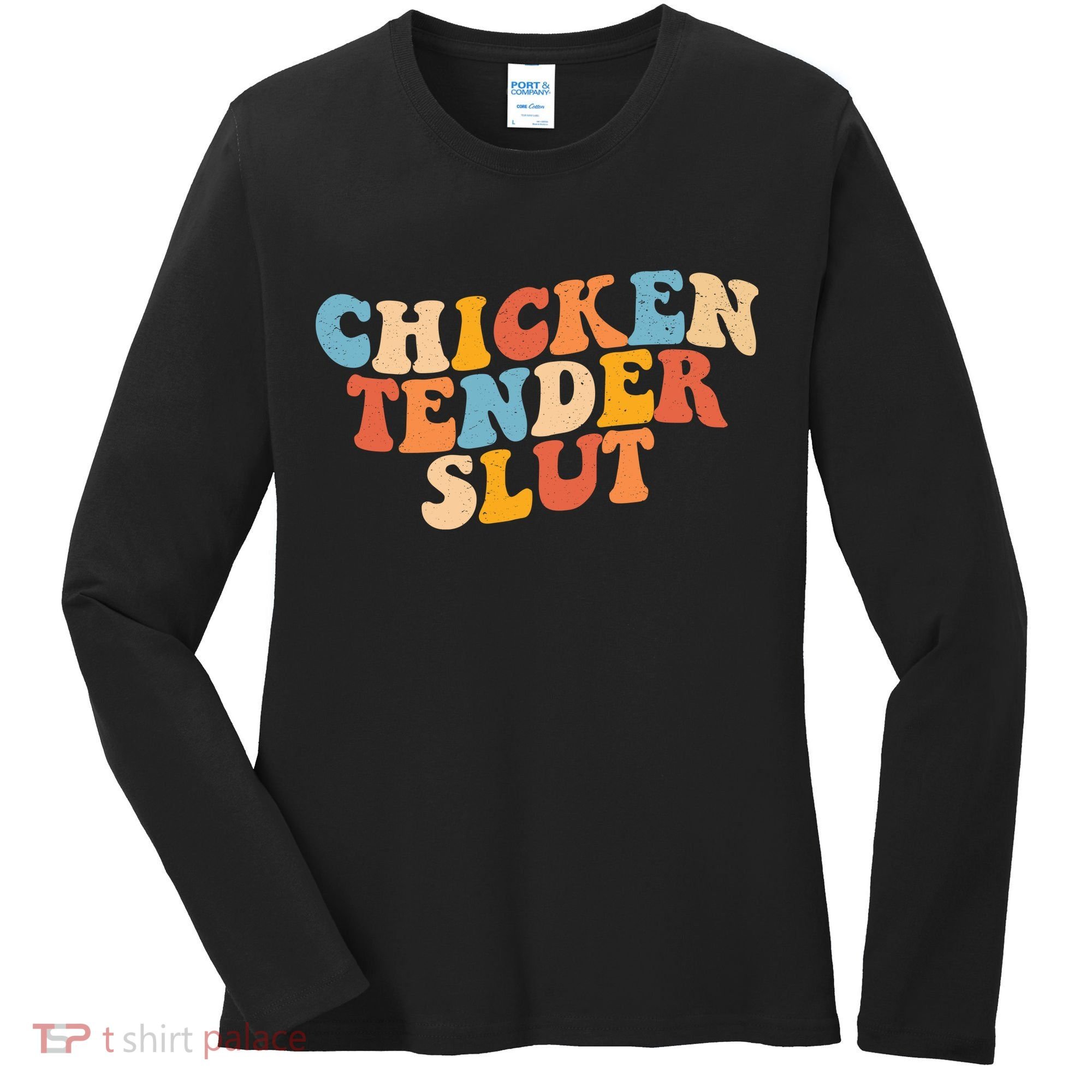 Chicken Tender Slut Retro Funny Women's Long Sleeve Shirt
