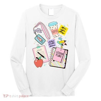 Cute Teacher Stuff School Life Long Sleeve Shirt