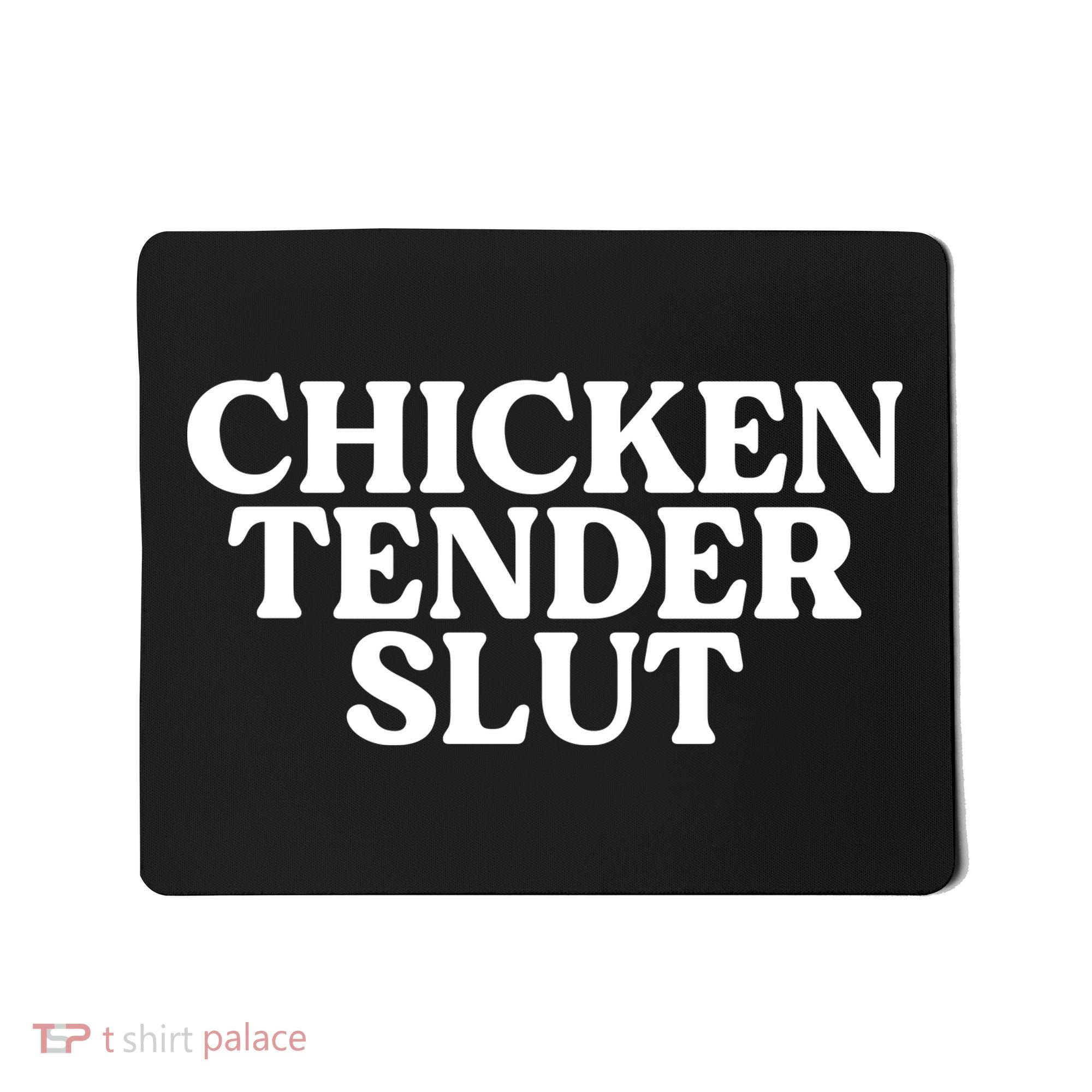 Chicken Tender Slut Funny Chicken Lover Gift Mousepad