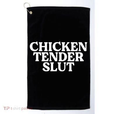 Chicken Tender Slut Funny Chicken Lover Gift Golf Towel