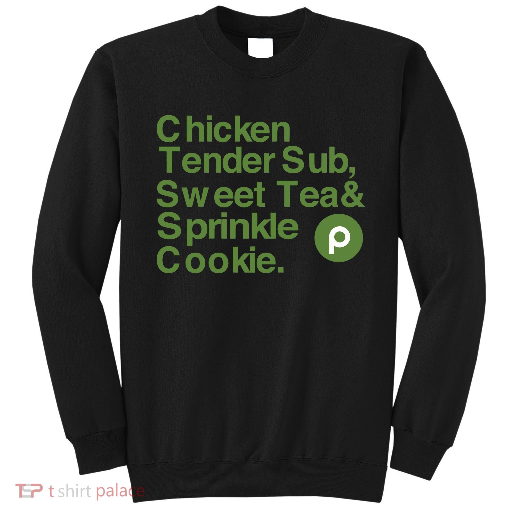 Chicken Tender Sub Sweet Tea Sprinkle Cookie Sweatshirt
