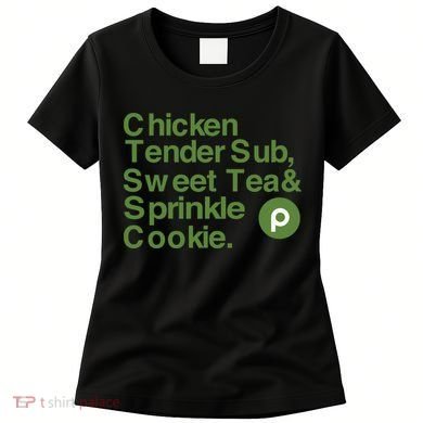Chicken Tender Sub Sweet Tea Sprinkle Cookie Women's T-Shirt