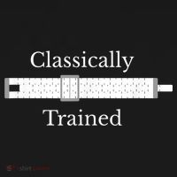 Classically Trained Slide Rule Mechanical Analog Calculator T-Shirt thumb 7