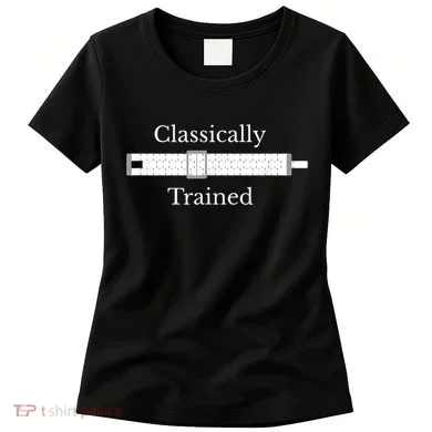 Classically Trained Slide Rule Mechanical Analog Calculator Women's T-Shirt
