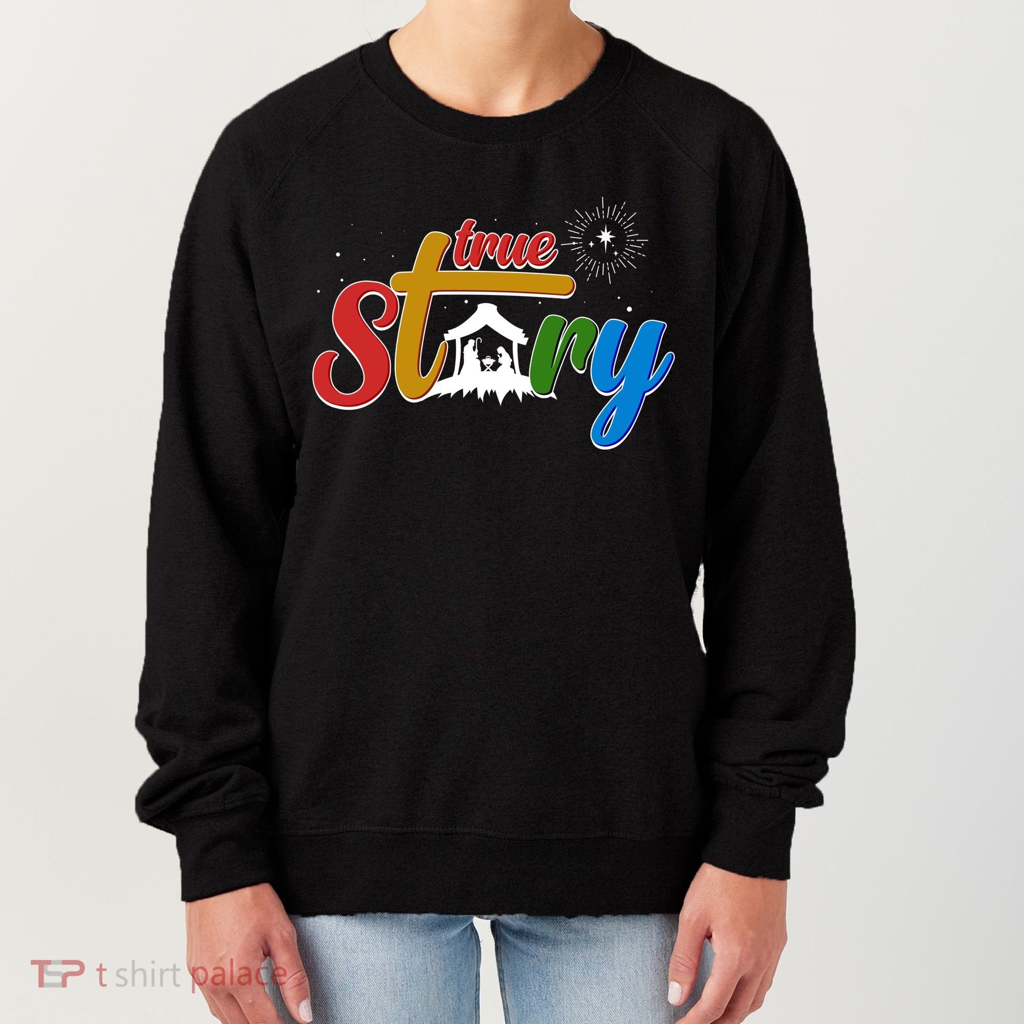 Christmas True Story Christian Nativity Scene Women's Sweatshirt