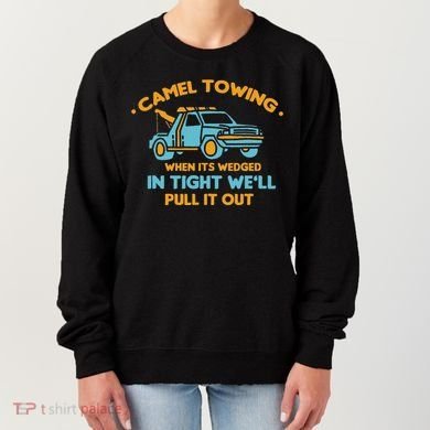 Camel Towing Successfully Pulling Out Tow Truck Women's Sweatshirt