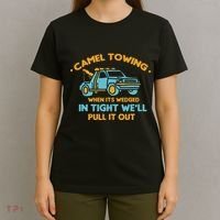 Camel Towing Successfully Pulling Out Tow Truck T-Shirt thumb 4