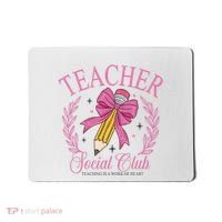 Coquette Teacher Social Club Teacher Is A Work Of Heart Mousepad thumb 0