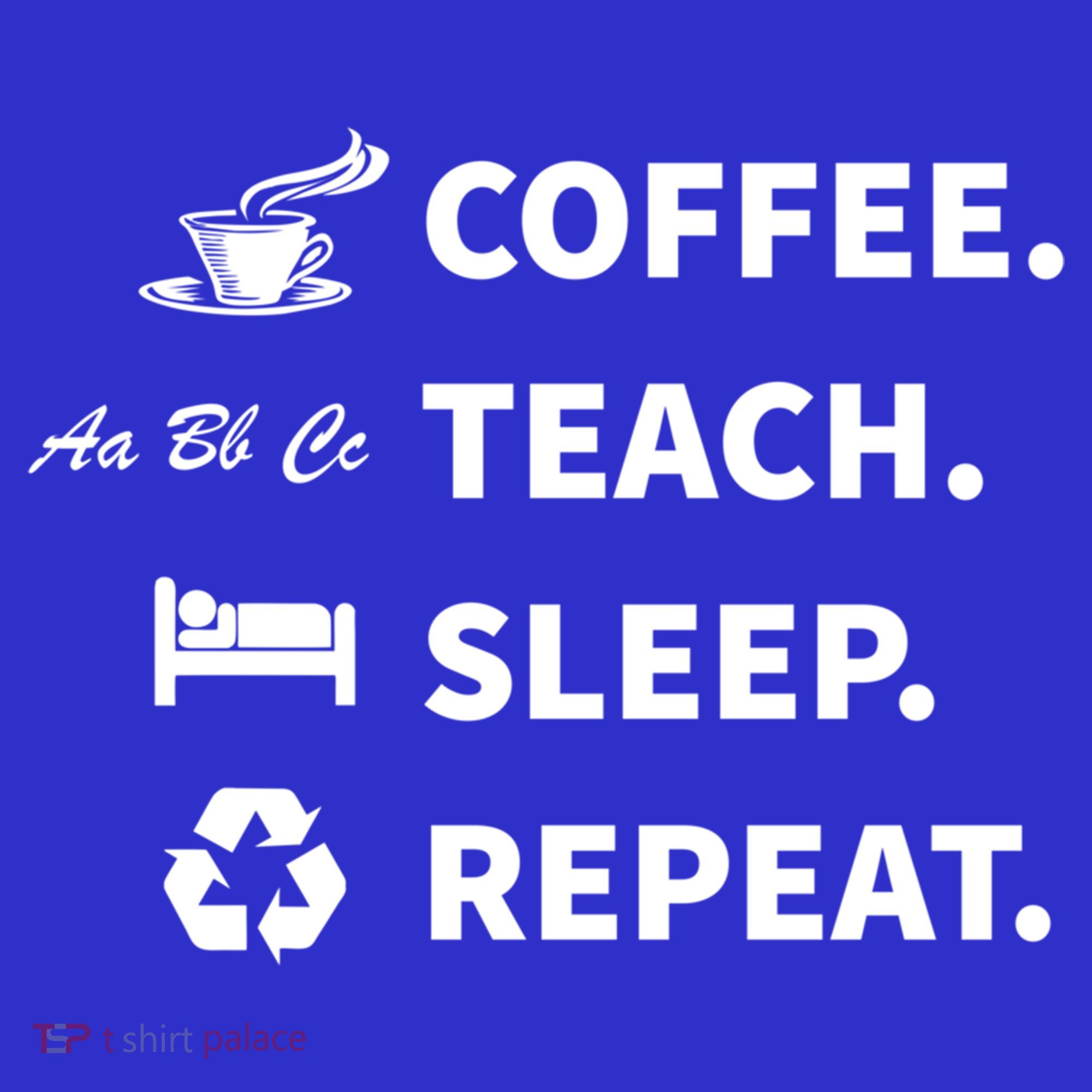 Coffee Teach Sleep Repeat Back To School For Teachers Funny Gift Sweatshirt