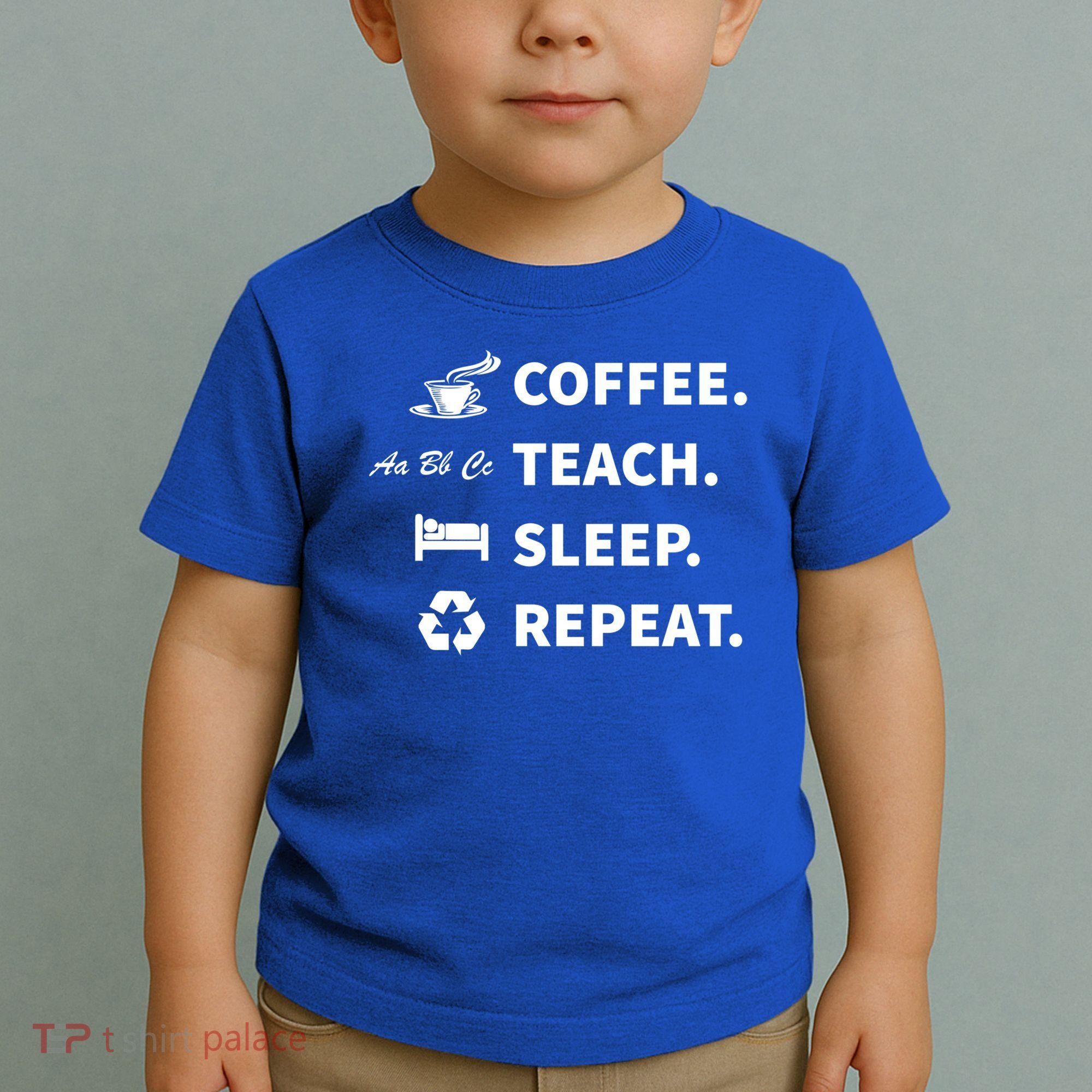 Coffee Teach Sleep Repeat Back To School For Teachers Funny Gift Toddler T-Shirt