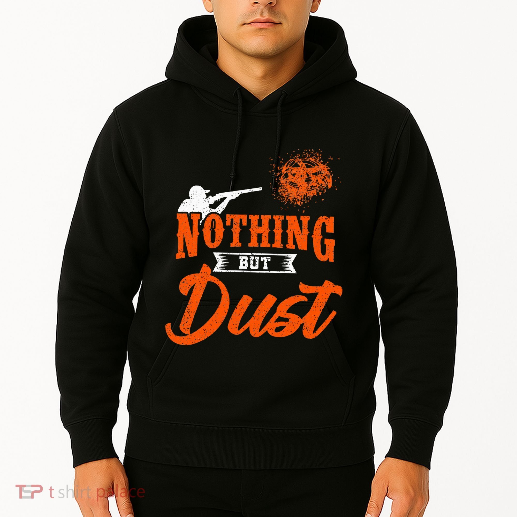 Clay Target Shooting Nothing But Dust Shoot Trap Skeet Hoodie