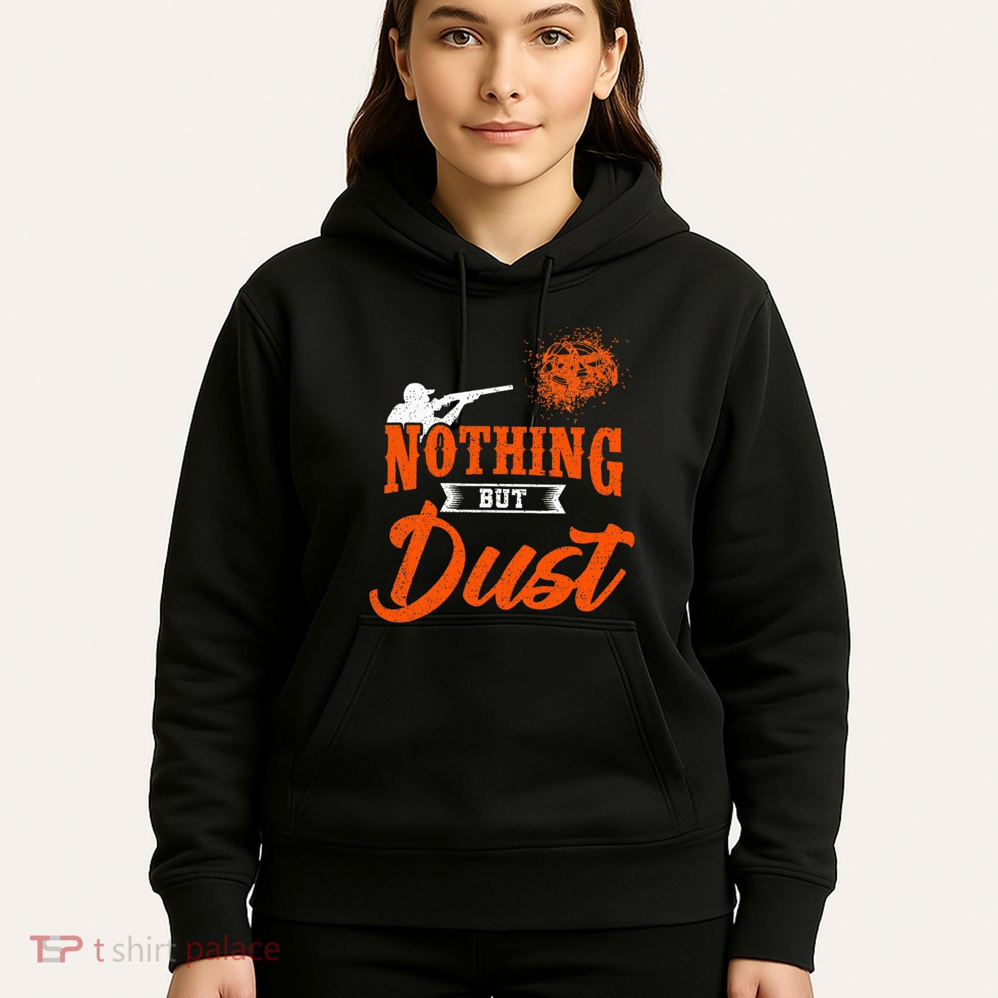 Clay Target Shooting Nothing But Dust Shoot Trap Skeet Hoodie