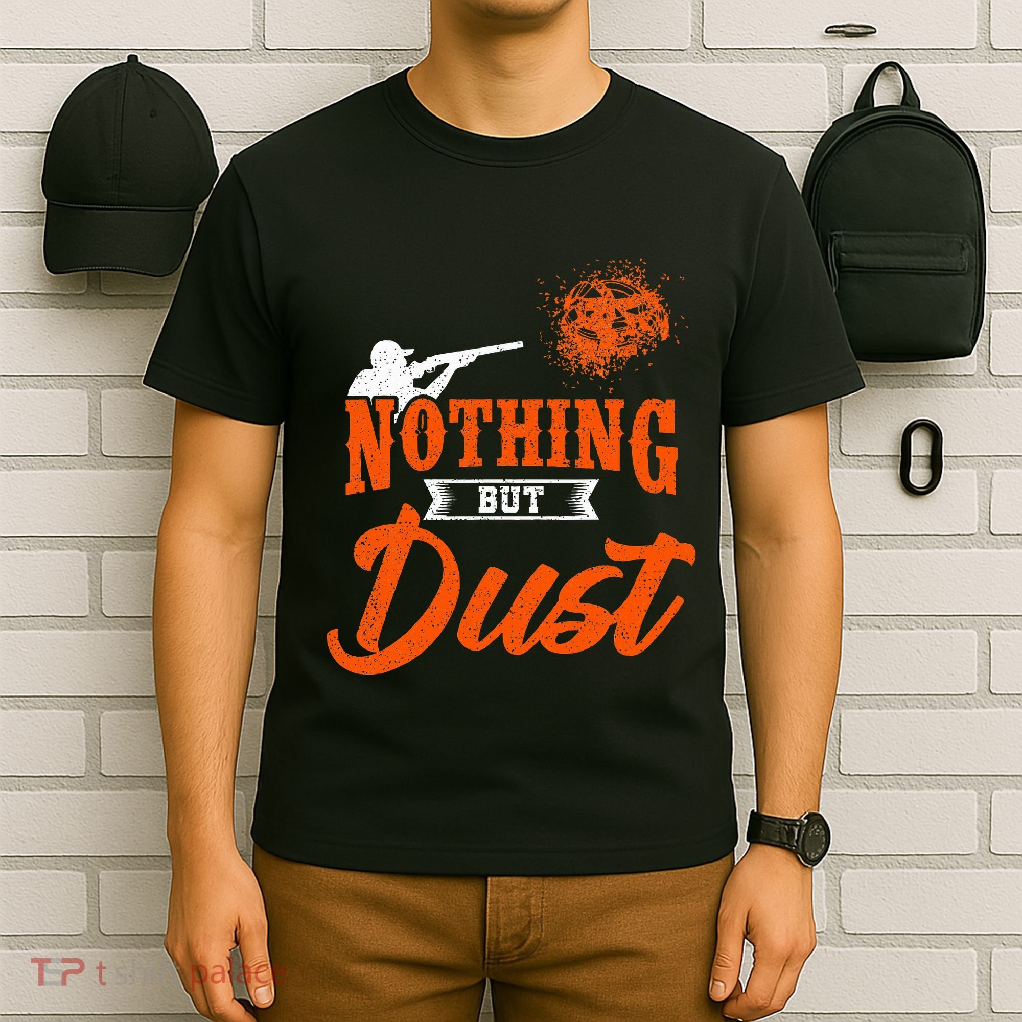 Clay Target Shooting Nothing But Dust Shoot Trap Skeet T-Shirt