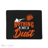 Clay Target Shooting Nothing But Dust Shoot Trap Skeet Mousepad thumb 0