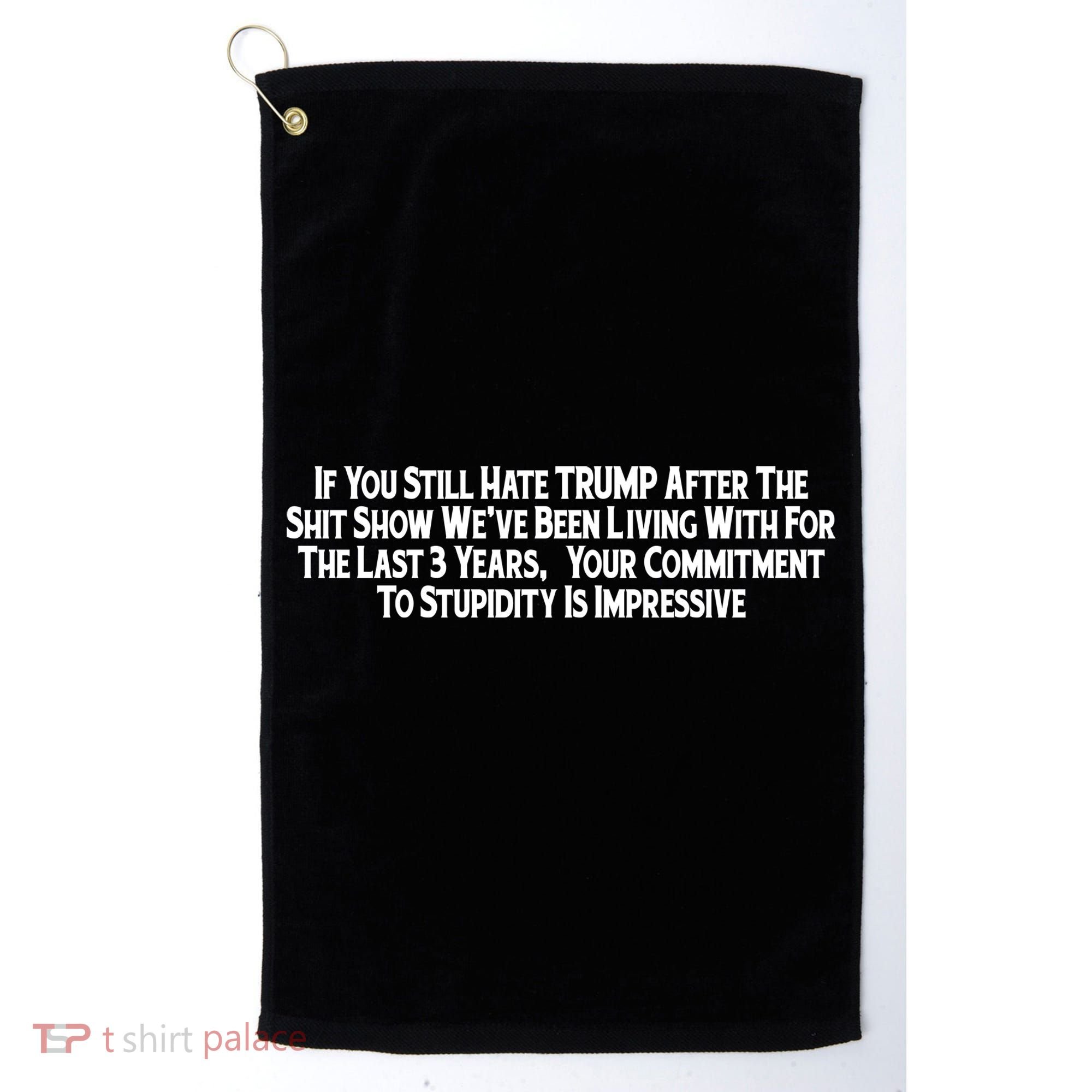 Commitment To Stupidity Trump 2024 Maga Golf Towel