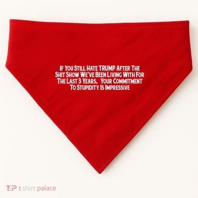 Commitment To Stupidity Trump 2024 Maga USA-Made Doggie Bandana