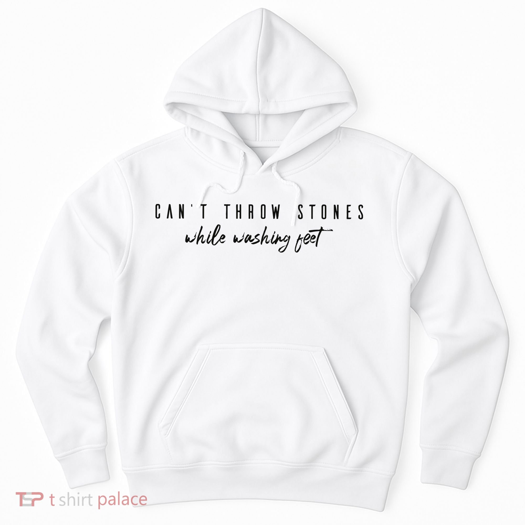 Cant Throw Stone While Washing Feet Christian Hoodie