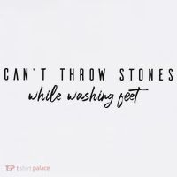 Cant Throw Stone While Washing Feet Christian Tank Top thumb 6