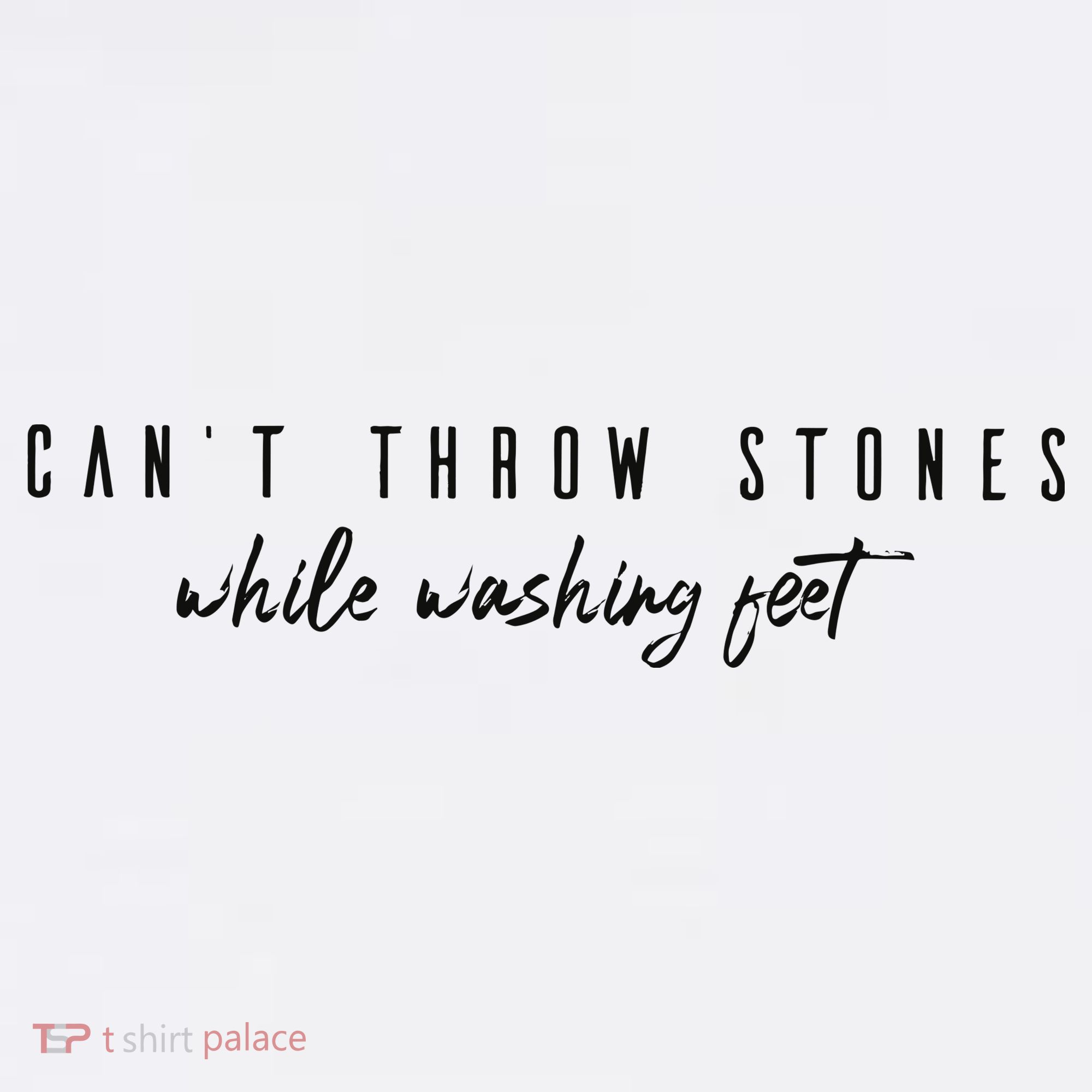 Cant Throw Stone While Washing Feet Christian Tank Top