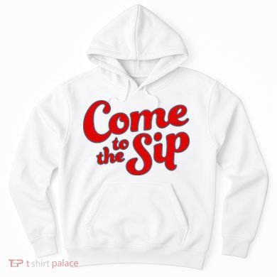 Come To The Sip Red Hoodie