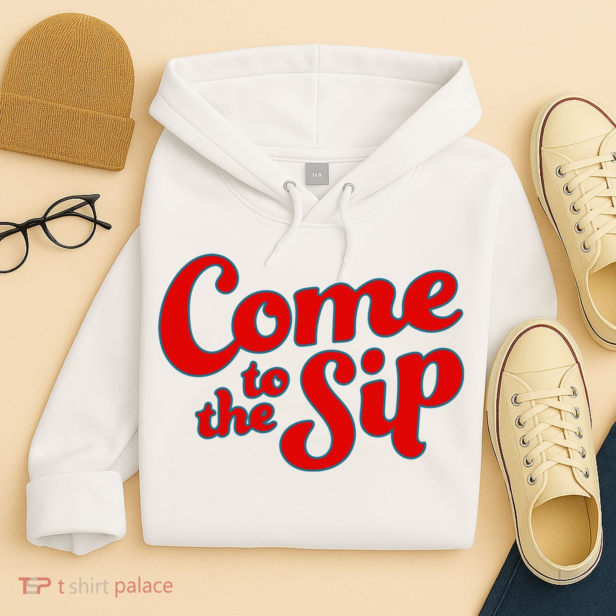 Come To The Sip Red Hoodie
