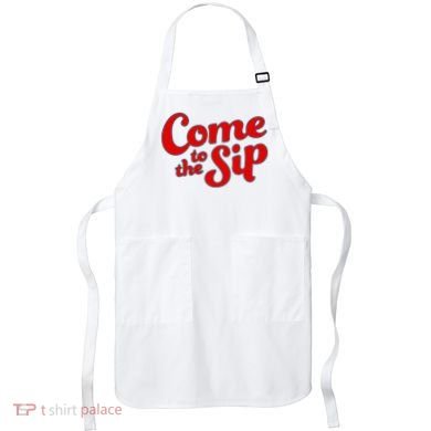 Come To The Sip Red Apron