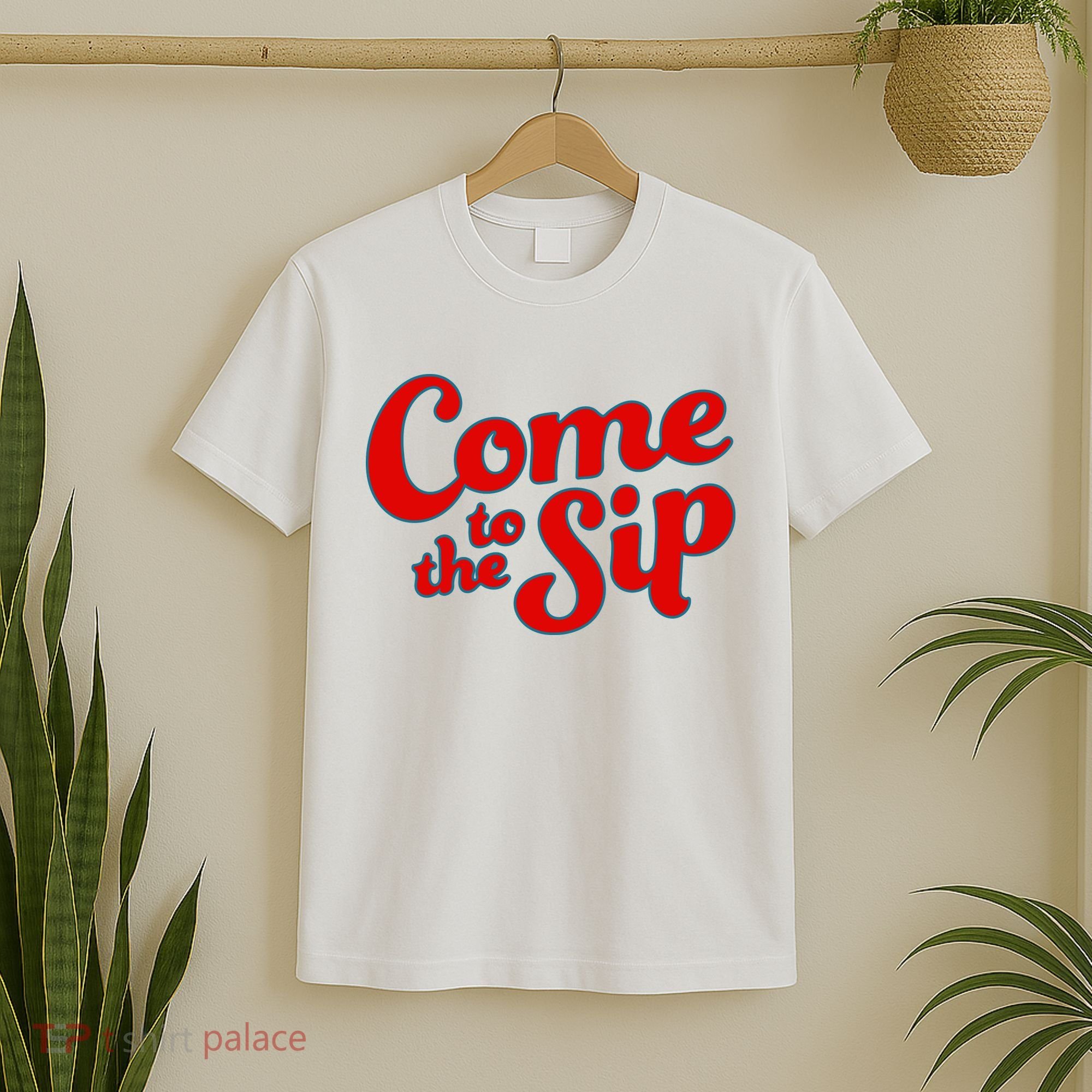 Come To The Sip Red T-Shirt