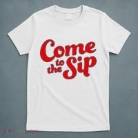 Come To The Sip Red T-Shirt thumb 5
