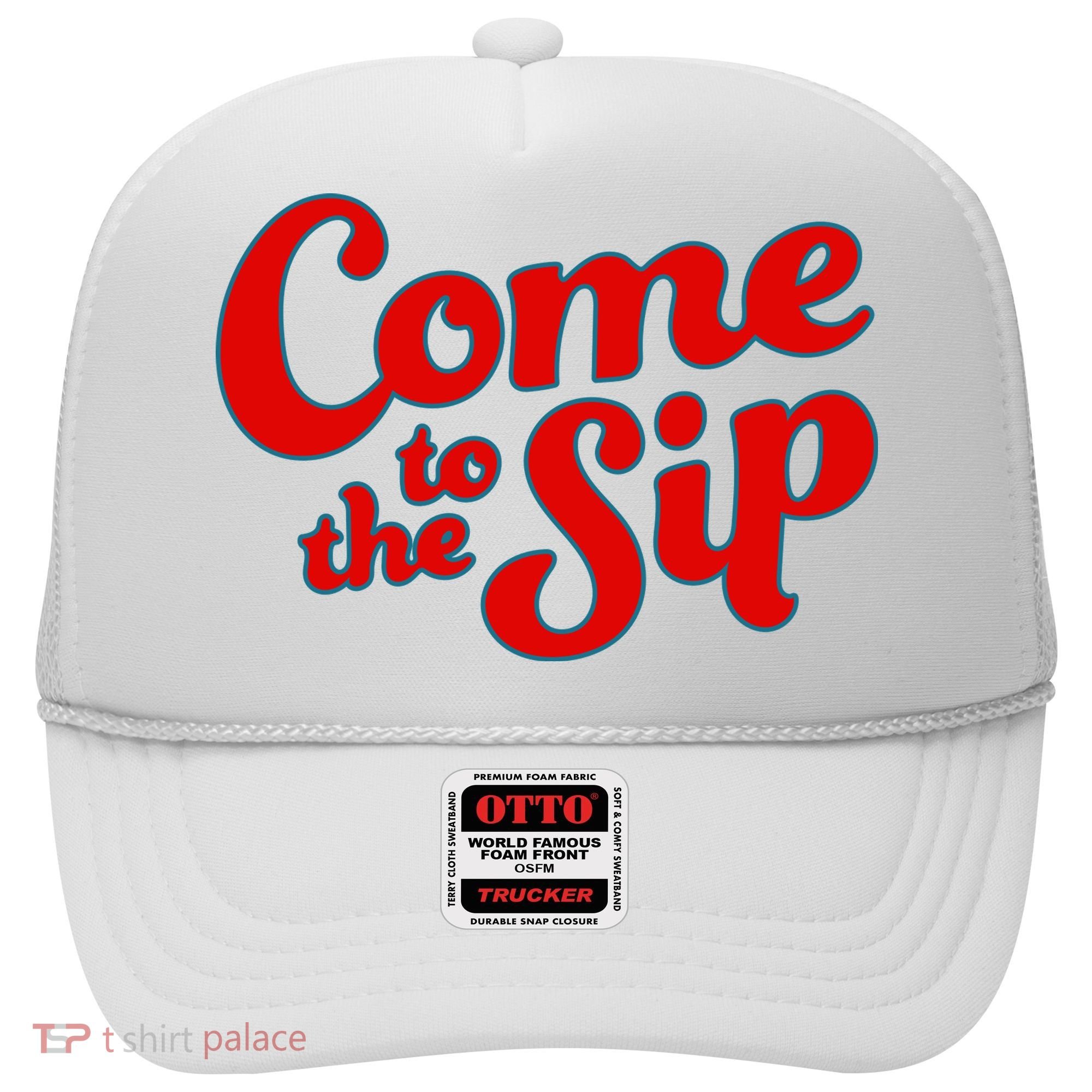 Come To The Sip Red Hat