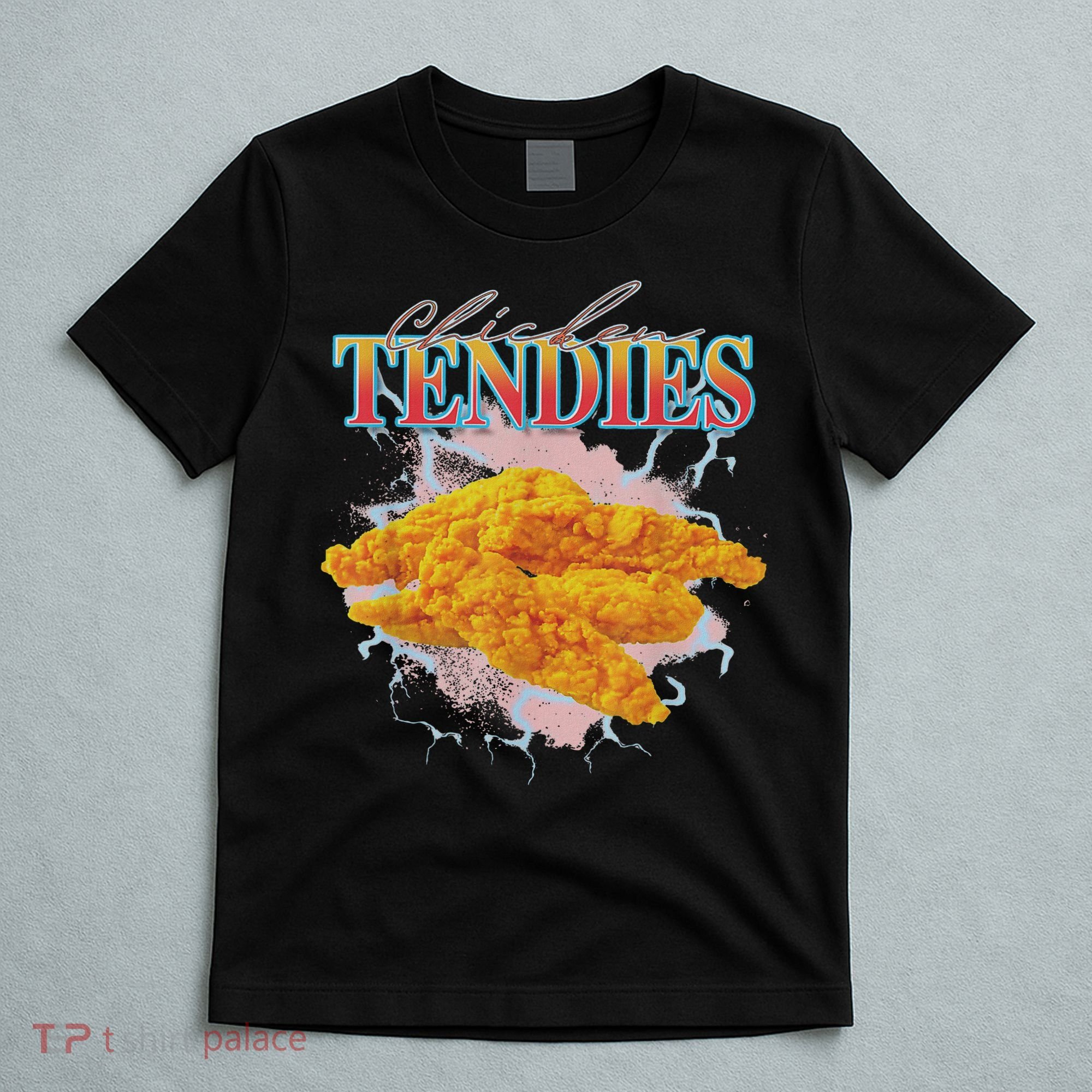 Chicken Tendies Tenders Weird Funny Oddly Specific Dank Meme T-Shirt