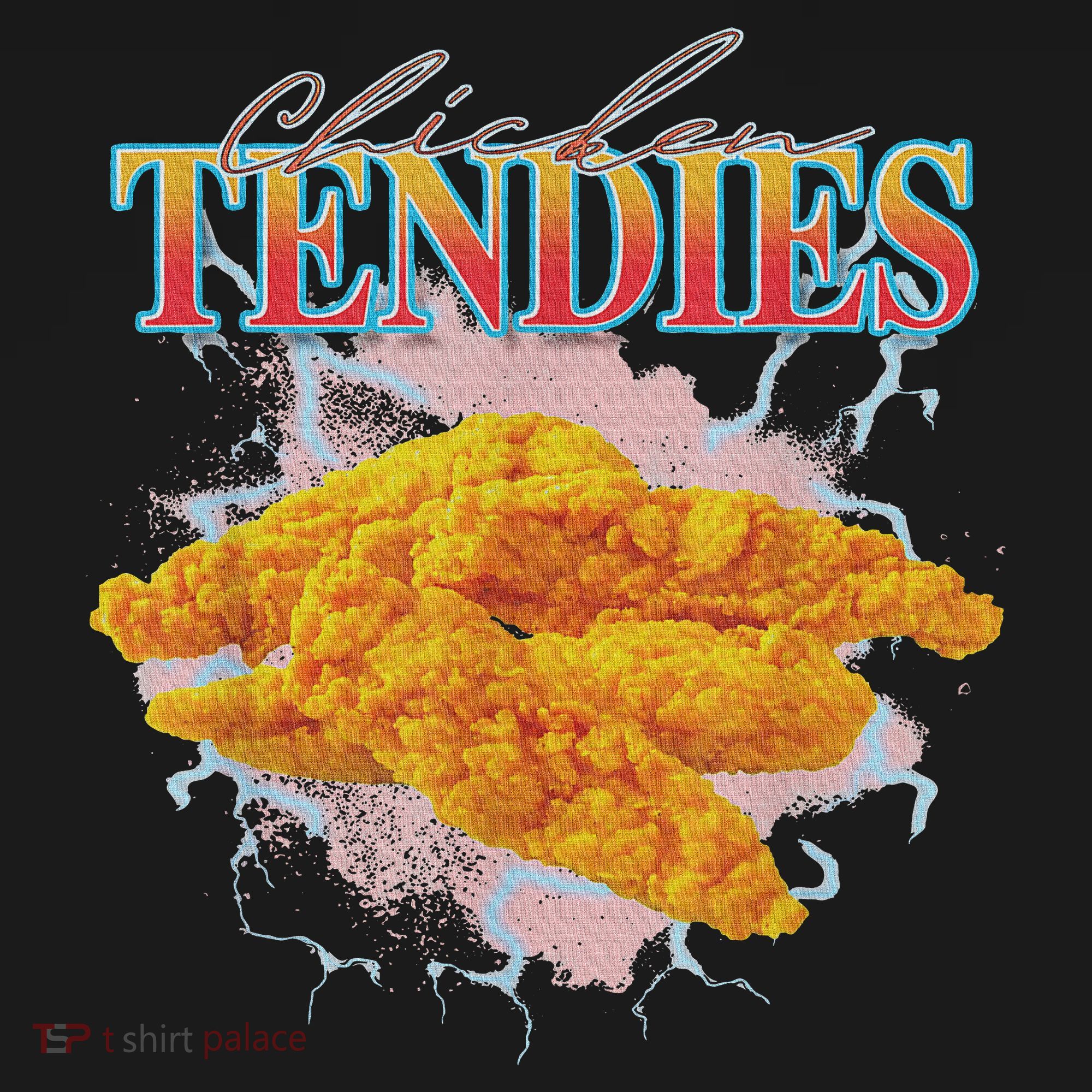 Chicken Tendies Tenders Weird Funny Oddly Specific Dank Meme T-Shirt