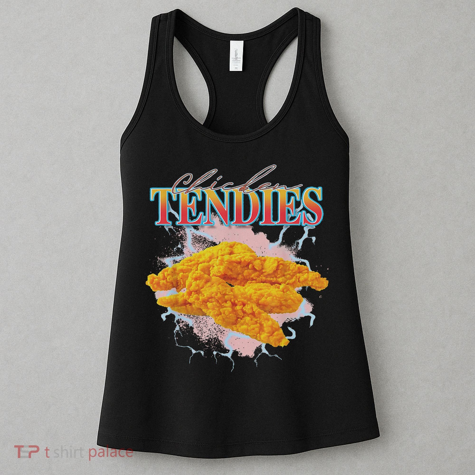 Chicken Tendies Tenders Weird Funny Oddly Specific Dank Meme Women's Tank Top