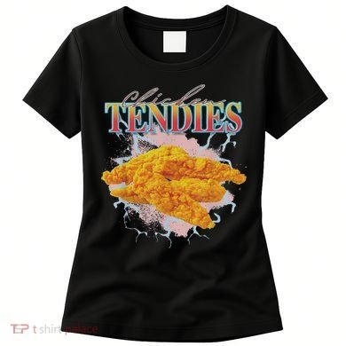 Chicken Tendies Tenders Weird Funny Oddly Specific Dank Meme Women's T-Shirt