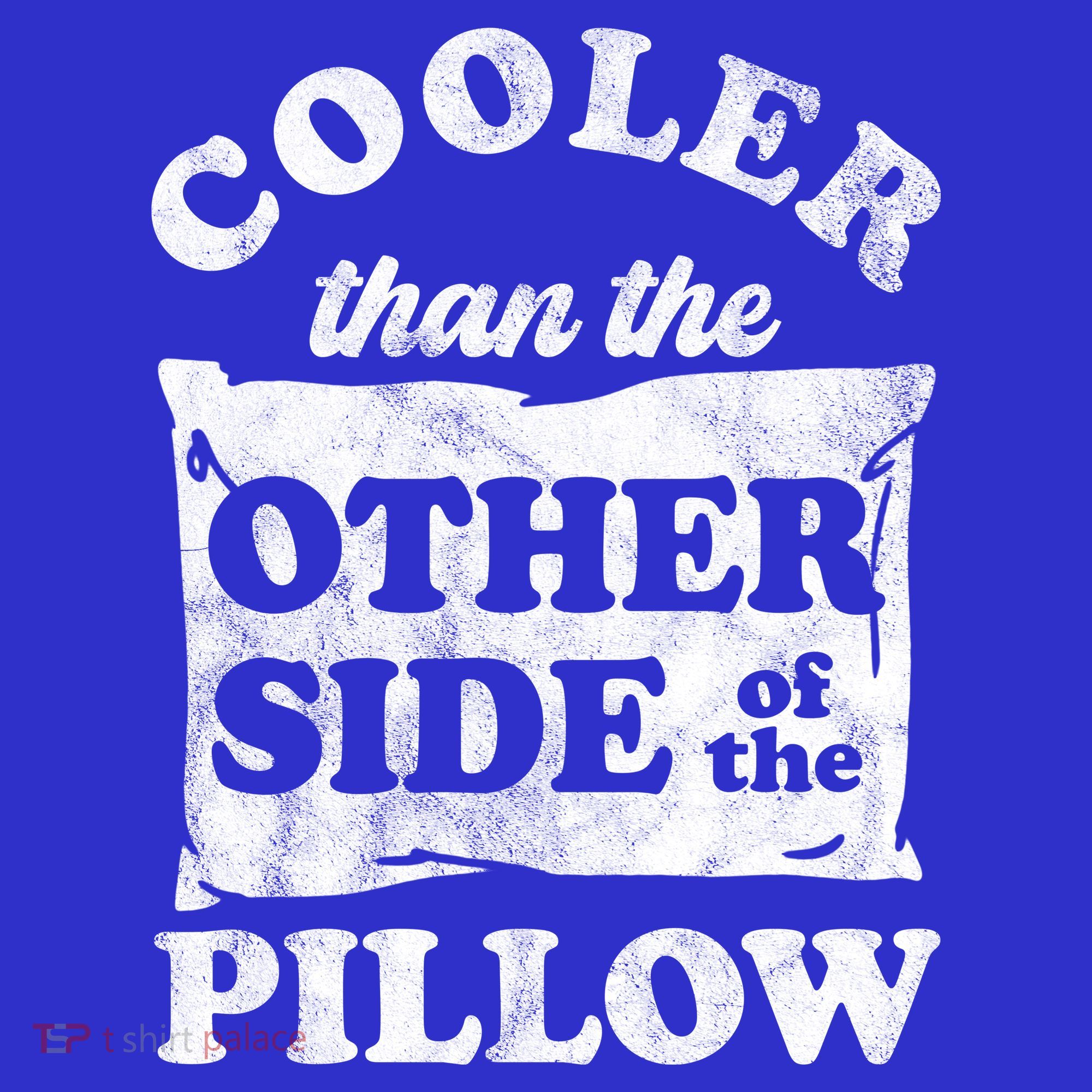 Cooler Than The Other Side Of The Pillow Mousepad